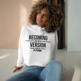 Becoming The Best Version Of Me Crop Hoodie