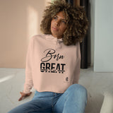 Born To Be Great