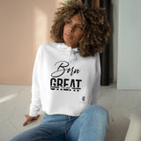 Born To Be Great