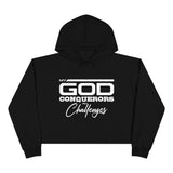 My God Conquerors All Challenges Crop Hoodie
